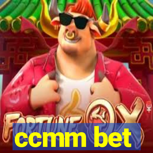 ccmm bet